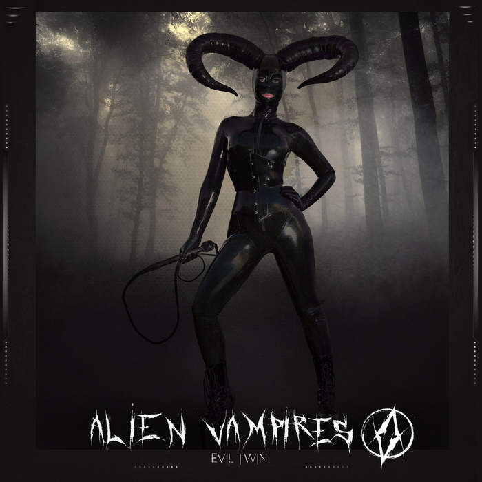 17/11/2018 : ALIEN VAMPIRES - Evil Twin Ep