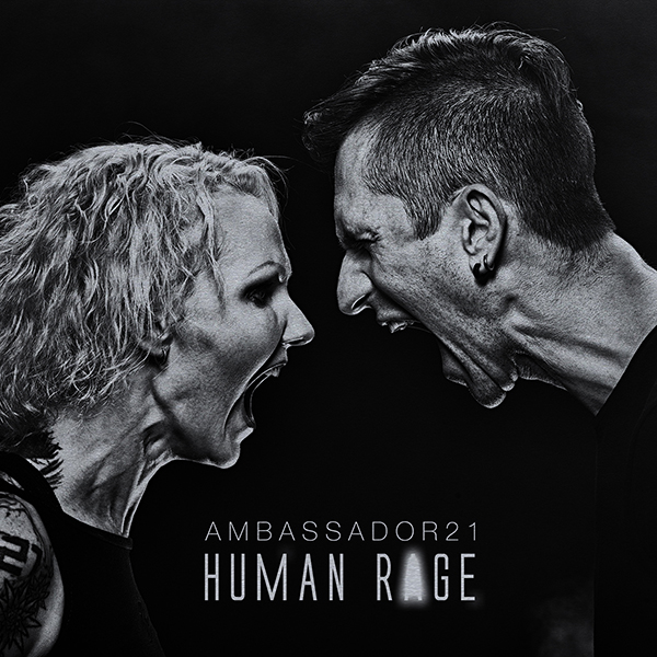26/12/2016 : AMBASSADOR21 - Human Rage