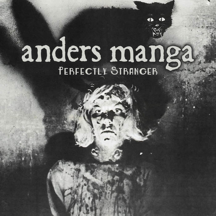 18/04/2018 : ANDERS MANGA - Perfectly Stranger