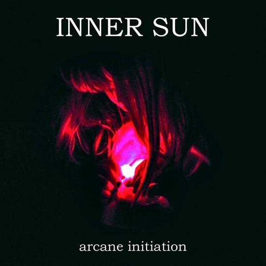 03/03/2014 : INNER SUN - Arcane Initiation