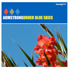 15/10/2019 : ARMSTRONG - Under Blue Skies