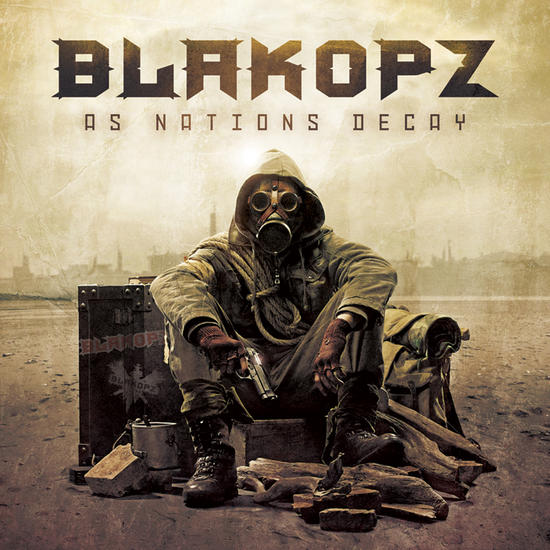 10/01/2014 : BLAK OPZ - As Nations Decay
