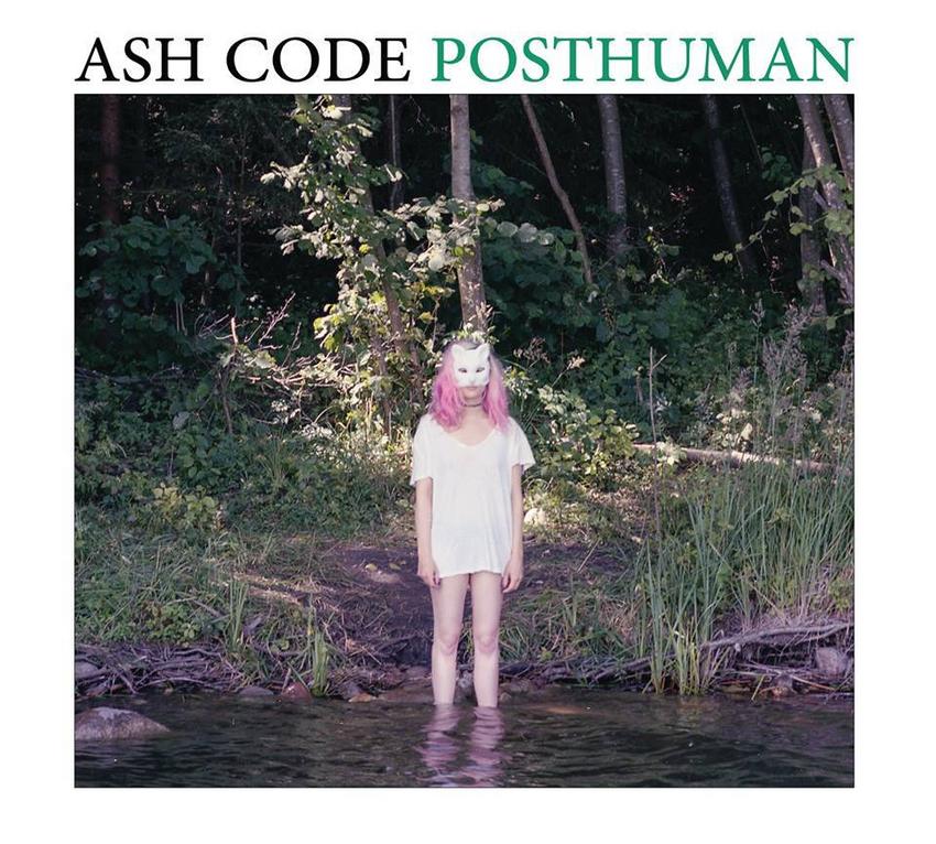09/02/2016 : ASH CODE - Posthuman