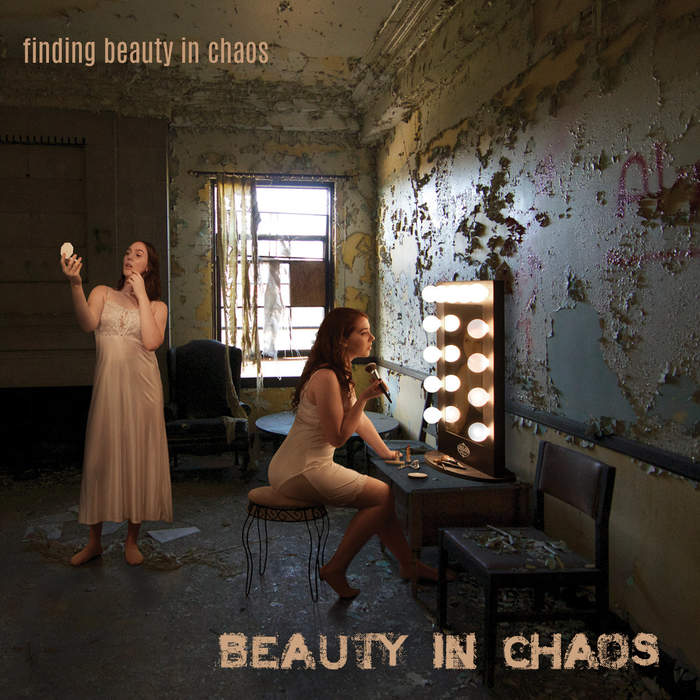 12/11/2018 : BEAUTY IN CHAOS - Finding Beauty In Chaos
