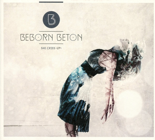 11/12/2016 : BEBORN BETON - She Cried