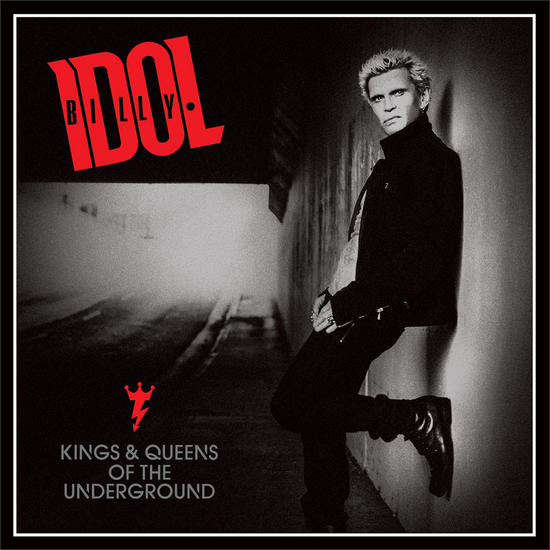 02/11/2014 : BILLY IDOL - Kings And Queens Of The Underground