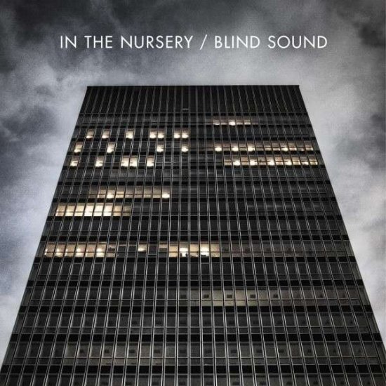 09/05/2011 : IN THE NURSERY - Blind Sound