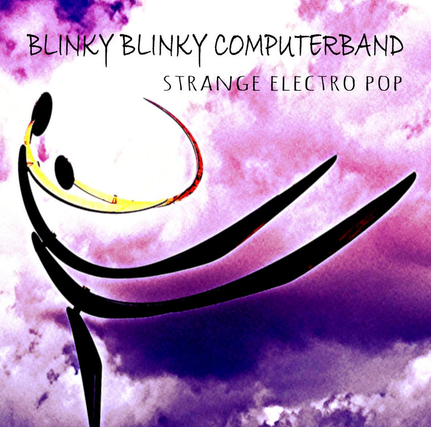 08/01/2016 : BLINKY BLINKY COMPUTERBAND - Strange Electro Pop