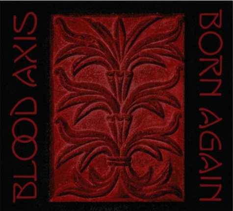 28/05/2011 : BLOOD AXIS - Born Again