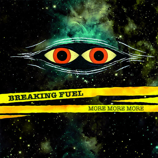 05/04/2015 : BREAKING FUEL - More More More