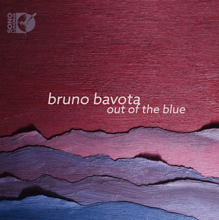 11/12/2016 : BRUNO BAVOTA - Out Of The Blue