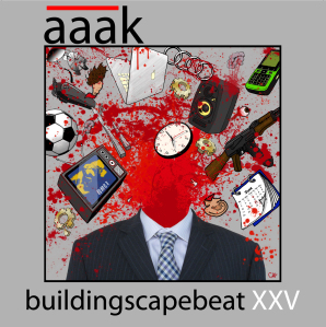 18/07/2013 : A.A.A.K. - Buildingscapebeat XXV