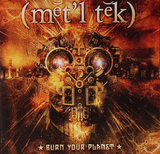 03/07/2015 : METALTECH - Burn Your Planet