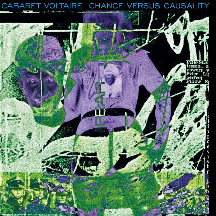 16/10/2019 : CABARET VOLTAIRE - Chance Versus Causality