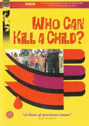 19/08/2015 : NARCISO IBANEZ SERRADOR - Who Can Kill A Child?