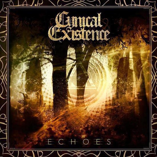 08/11/2015 : CYNICAL EXISTENCE - Echoes