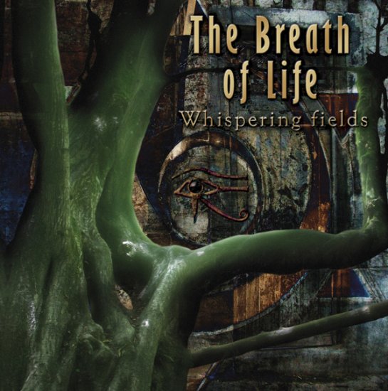 31/08/2012 : THE BREATH OF LIFE - Whispering Fields