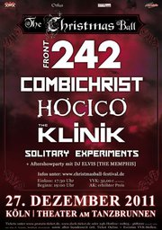 06/01/2012 :  - Christmas Ball in Köln with FRONT 242, COMBICHRIST, HOCICO, THE KLINIK & SOLITARY EXPERIMENTS