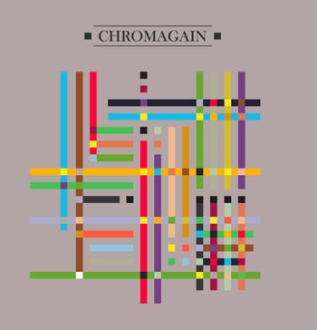 02/05/2011 : CHROMAGAIN - Any colour we liked
