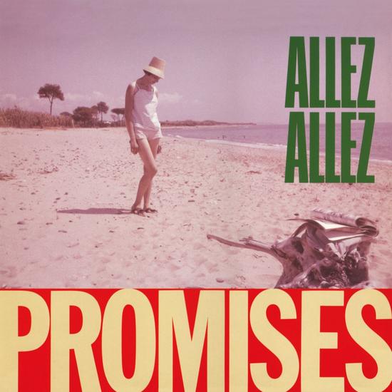 01/11/2014 : ALLEZ ALLEZ - CLASSICS : Promises