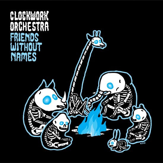 22/01/2013 : CLOCKWORK ORCHESTRA - Friends without names