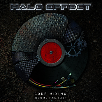 31/01/2014 : HALO EFFECT - Code Mixing - Recoding Remix Album