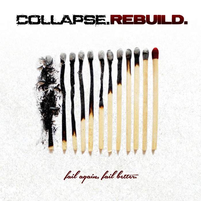 10/12/2016 : COLLAPSE.REBUILD - Fallen Again, Fallen Better