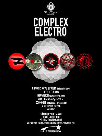 NEWS COMPLEX ELECTRO Festival (23.05.2015 - Veracruz,Mexico) - A tour thru the Electro scene of the State of Veracruz