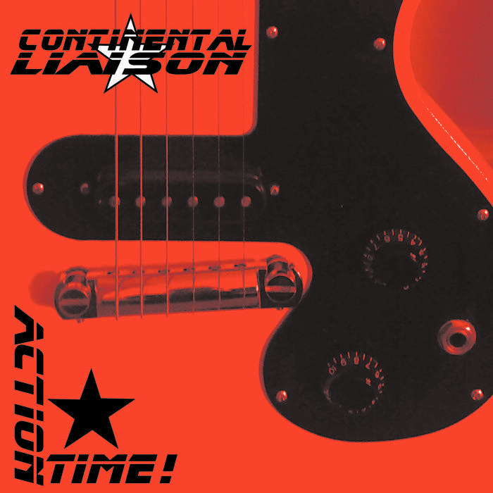 10/12/2016 : CONTINENTAL LIAISON - Action Time/The Sublime (single)