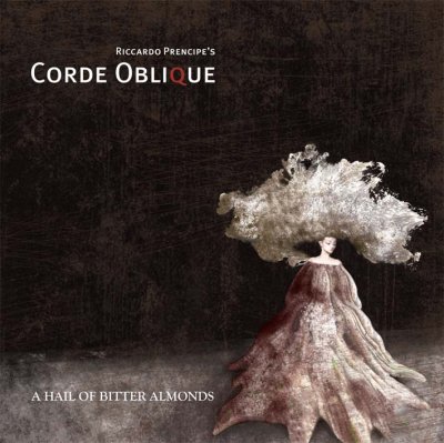 25/05/2011 : CORDE OBLIQUE - A Hail Of Bitter Almonds
