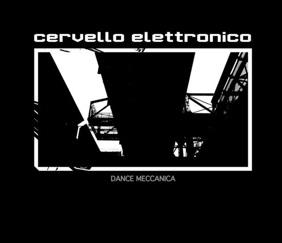 16/12/2014 : CERVELLO ELETTRONICO - Dance Meccanica