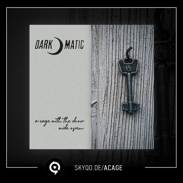 14/06/2020 : DARK-O-MATIC - A cage with the door wide open