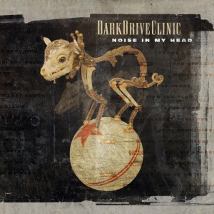 08/11/2011 : DARKDRIVECLINIC - Noise in my head