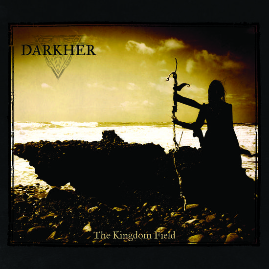 15/02/2015 : DARKHER - The Kingdom Field