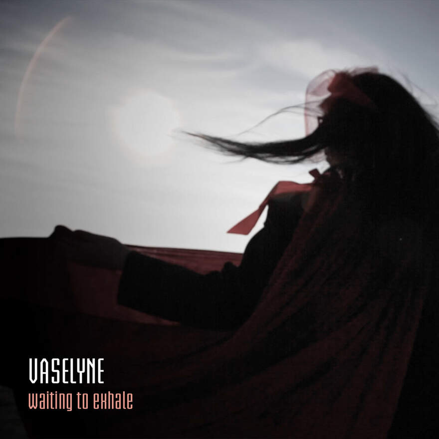 NEWS Darkwave/Alternative Band VASELYNE Drops 'Waiting To Exhale' - A Story Of Perseverance