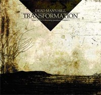 30/12/2012 : DEAD MAN'S HILL - Transformation: Songs of the Forthcoming Apocalypse Chapter 2