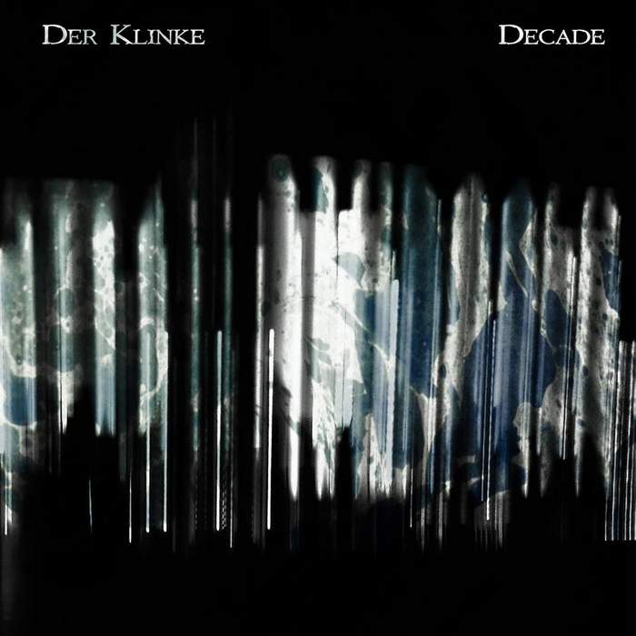 19/03/2019 : DER KLINKE - Decade