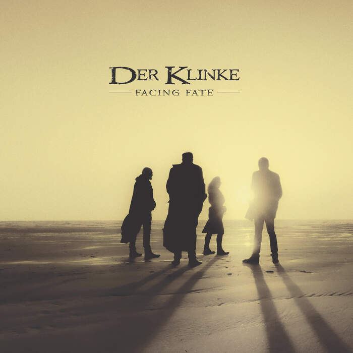 06/08/2023 : DER KLINKE - Facing Fate