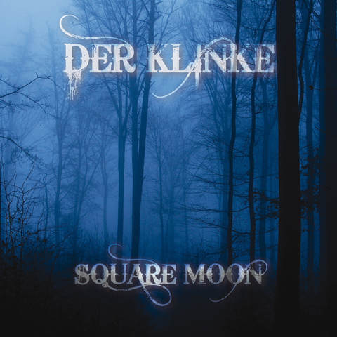 30/03/2011 : DER KLINKE - Square Moon