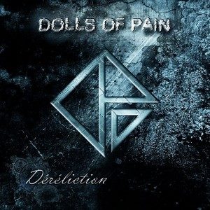 06/03/2014 : DOLLS OF PAIN - Déréliction