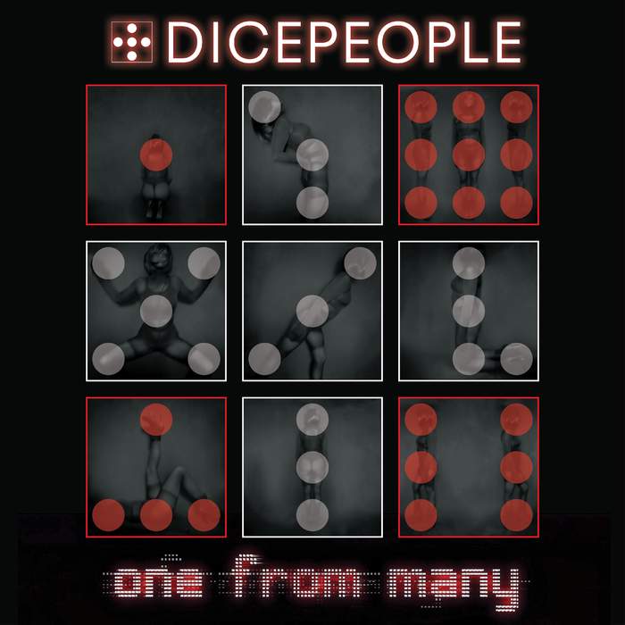 31/08/2018 : DICEPEOPLE - One From Many