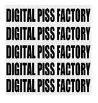 DIGITAL PISS FACTORY