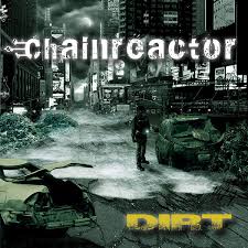 09/12/2015 : CHAINREACTOR - Dirt