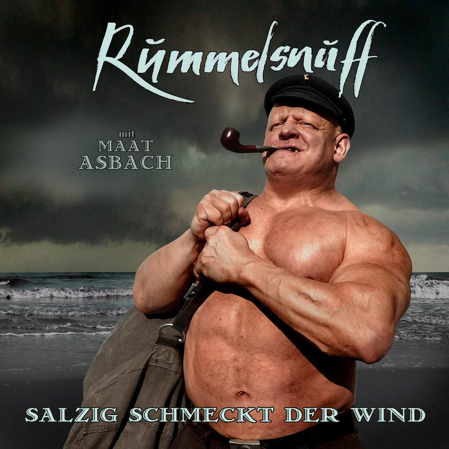 NEWS Rummelsnuff releases double album / best of - “Salzig schmeckt der Wind”