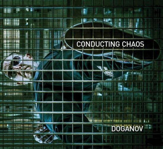 05/11/2015 : DOGANOV - Conducting Chaos