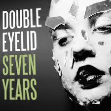 23/10/2015 : DOUBLE EYELID - Seven Years