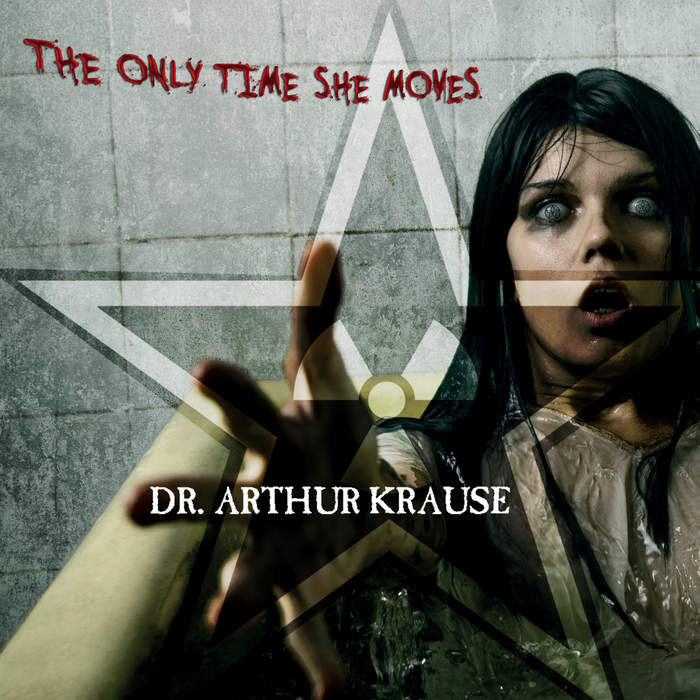 11/12/2016 : DR. ARTHUR KRAUSE - The Only Time She Moves