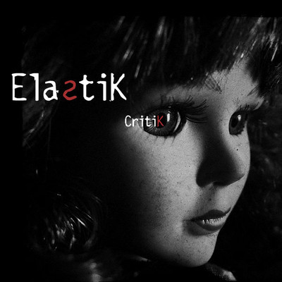 11/07/2011 : ELASTIK - Critik