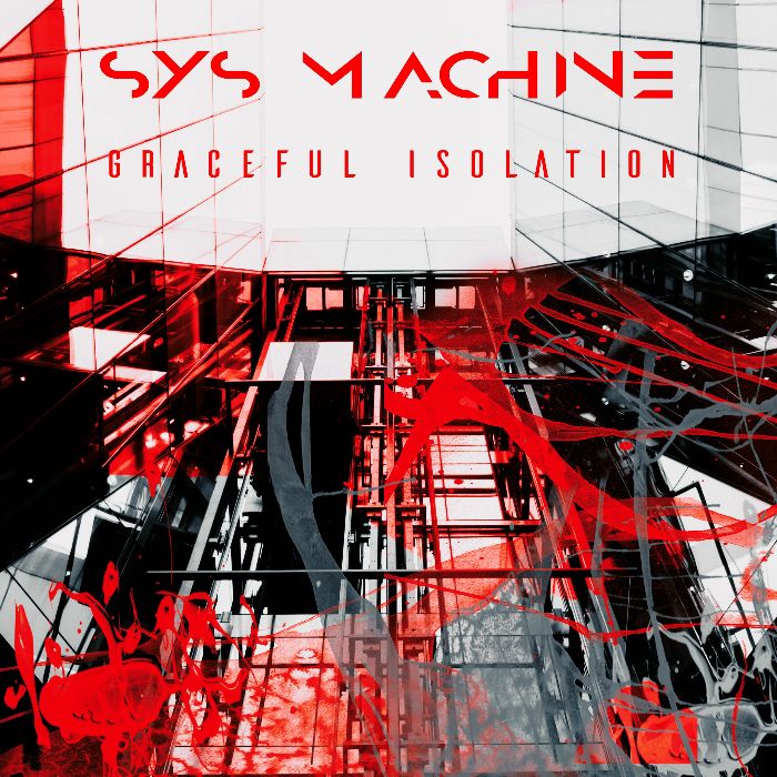 NEWS Electro-Industrial Band SYS MACHINE Reflects On Isolation & Moving Forward With New Album NEWS Electro-Industrial Band SYS MACHINE Reflects On Isolation & Moving Forward With New Album