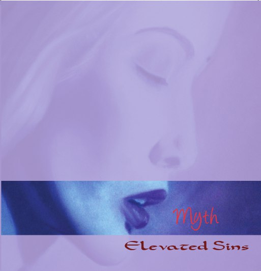28/01/2013 : ELEVATED SINS - Myth